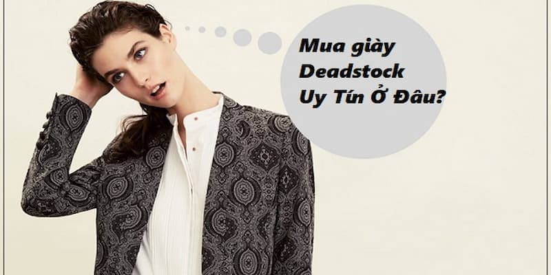 Deadstock Là Gì Deadstock Là Gì
